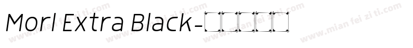 Morl Extra Black字体转换